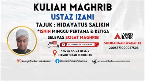 LIVE KULIAH MAGHRIB HIDAYATUS SALIKIN MASJID PEKAN SEKINCHAN