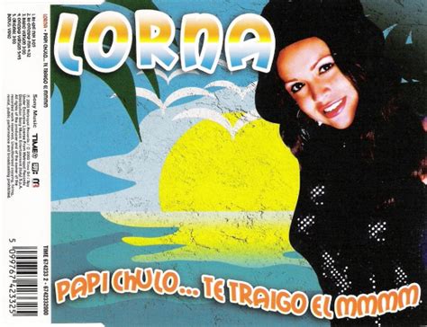 Lorna Papi Chulo Te Traigo El Mmmm 2003 Cd Discogs