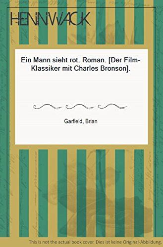 Ein Mann Sieht Rot Roman Der Film Klassiker Mit Charles Bronson