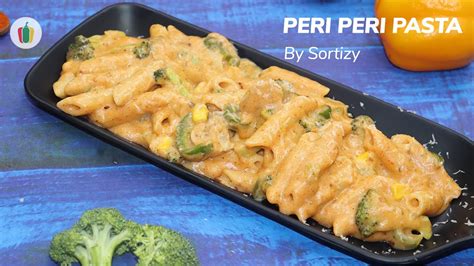 Peri Peri Pasta Home Made Peri Peri Masala Creamy Peri Peri Sauce Pasta Sortizy Recipes