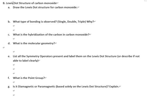 Solved B. Lewis Dot Structure of carbon monoxide a. Draw the | Chegg.com