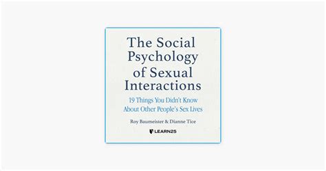 ‎the Social Psychology Of Sexual Interactions 19 Things You Didnt