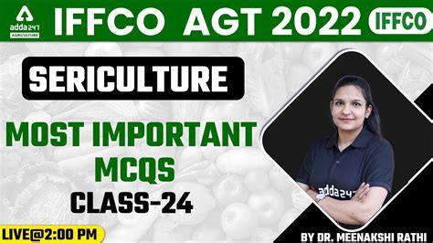 Iffco Agt Vacancy 2022 Sericulture Class 24 Most Important Mcqs