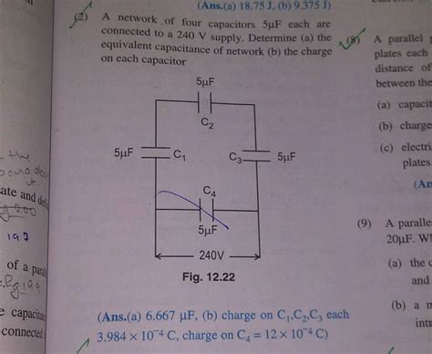 A Network Of Four Capacitors 5 MuF Each Are Connected To A 240 V