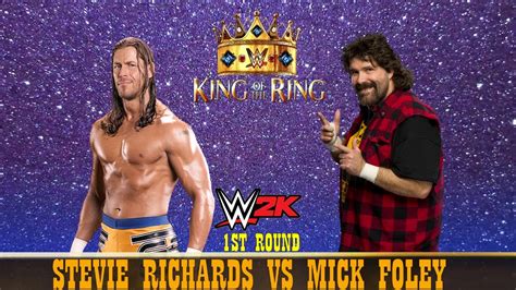 Wwe All Time King Of The Ring Stevie Richards Vs Mick Foley St