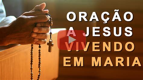 Reze conosco a oração a Jesus vivendo em Maria