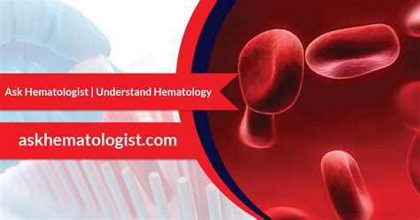 Ask Hematologist Understand Hematology