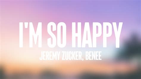 I M So Happy Jeremy Zucker BENEE Lyrics Version YouTube