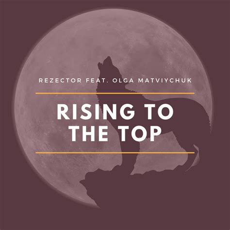 Rising To The Top Single By Rezector Spotify