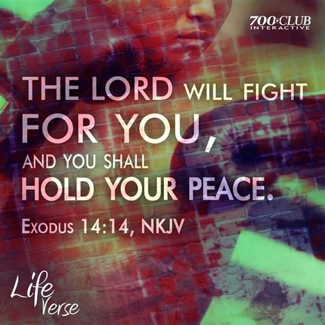 Exodus 14 14 The LORD Will Fight For You Life Verses Hold Your