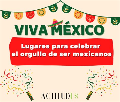 Lugares Para Dar El Grito Viva M Xico Actitudes