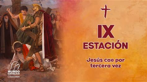 Meditaci N Del Viacrucis Novena Estaci N Youtube