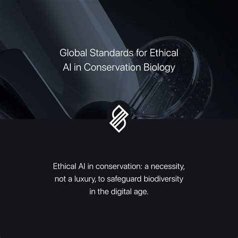Global Standards for Ethical AI in Conservation Biology → Scenario