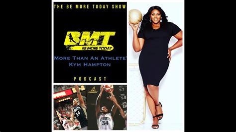 Ep 59 More Than An Athlete Featuring Wnba Legend Kym Hampton Youtube