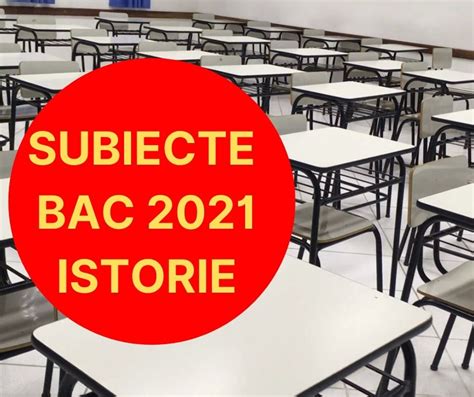 VERIFICĂ Barem BAC istorie toamnă 2021 SUBIECTE BAC 2021 istorie