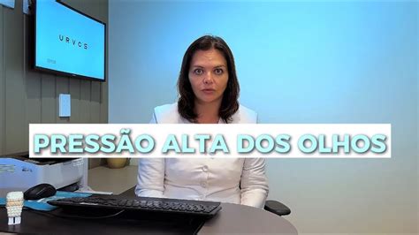 Press O Alta Dos Olhos Ser Que Tenho Quais Cuidados Devo Ter Youtube