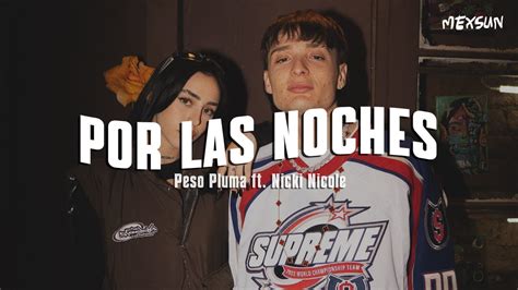 POR LAS NOCHES REMIX LETRA Peso Pluma Nicki Nicole YouTube