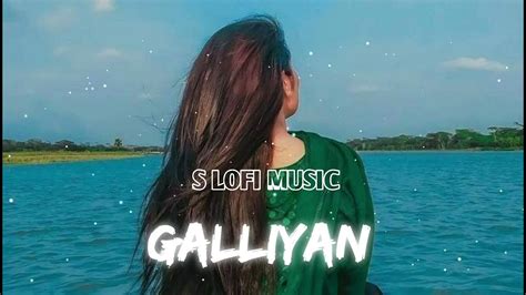 Galliyan 💙💫💜s Lofi Music Slowed Reverb Songs Hindi Bollywood Mashup