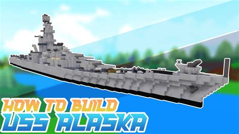 Tutorial Uss Alaska Battlecruiser Build A Boat For Treasure Youtube