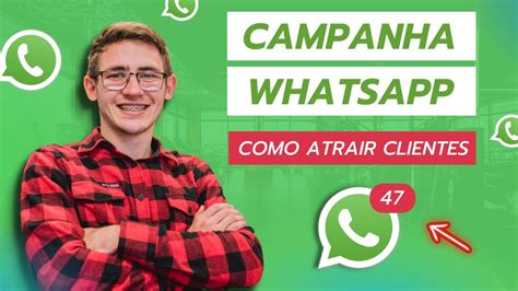 Como Anunciar No Whatsapp Como Atrair Clientes Para O Whats