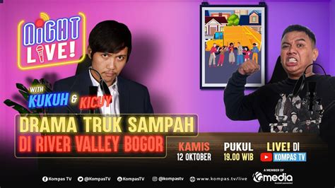 Night Live Drama Truk Sampah Di River Valley Bogor Pemerintah