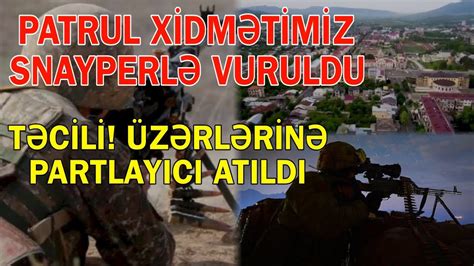 SON DƏQİQƏ Xankəndində patrul xidmətimiz SNAYPERLƏ VURULDU