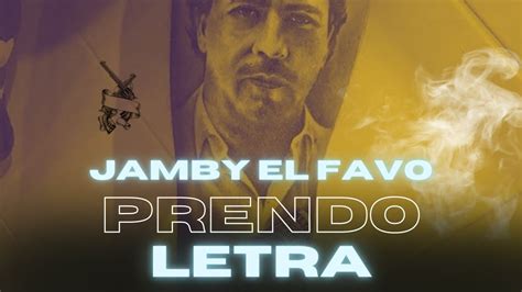 Jamby El Favo Prendo Letra Youtube