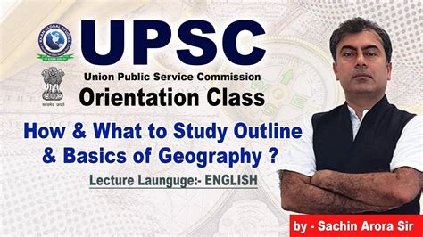 UPSC Geography Orientation Class Part 3 By SACHIN ARORA SIR