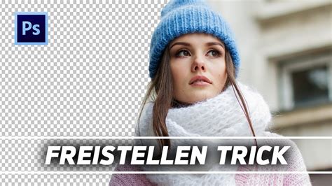 Objekte Freistellen Mit Nur Einem Klick Photoshop Tutorial Youtube