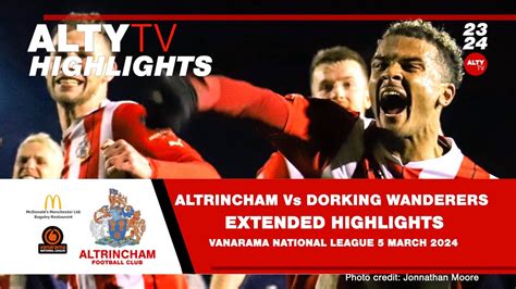 Altrincham Vs Dorking Wanderers Official Extended Match Highlights