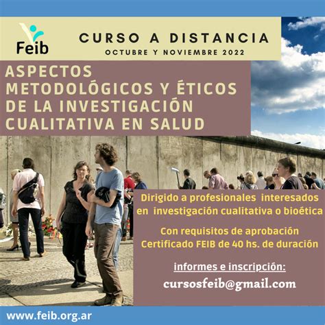 Curso Aspectos Metol Gicos Y Ticos De La Investigaci N Cualitativa En