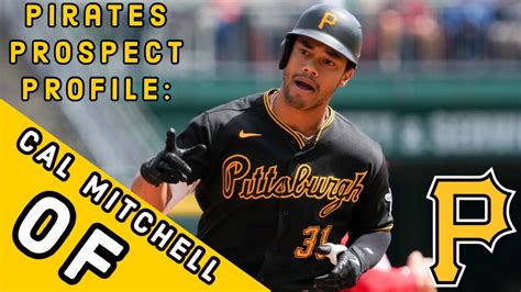 Pirates Prospect Profile Outfielder Cal Mitchell Youtube