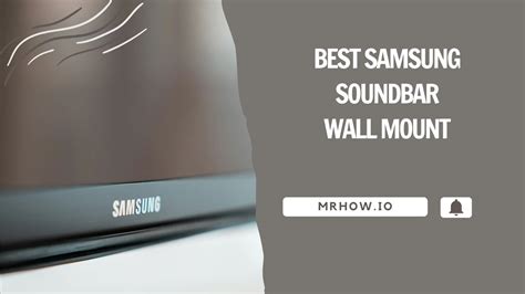 The 8 Best Samsung Soundbar Wall Mount (Sep 2024)