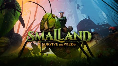 Smalland Survive the Wilds Aufbruch zu großen Abenteuern