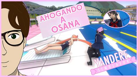 CÓmo Eliminar A Osana En La Piscina En Yandere Simulator Jordo San Youtube