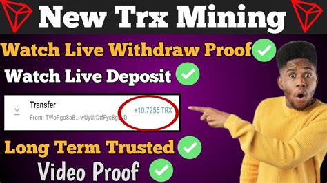 Live Withdraw Proof Trx Mining Site Trx Miningwebsite New Trx