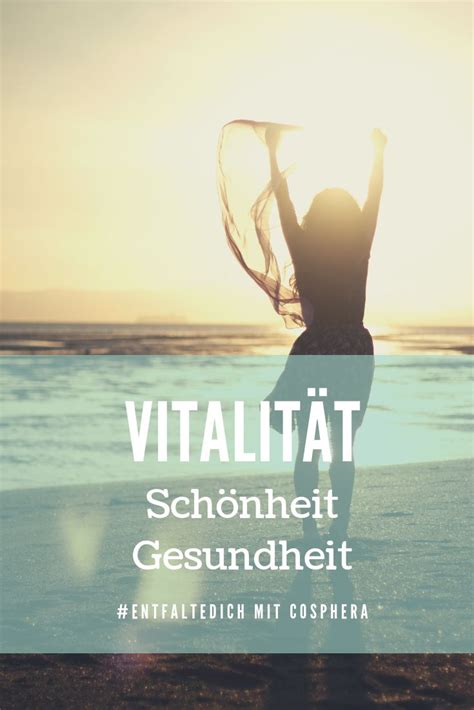 Mehr Vitalit T Mit Cosphera Gesundheit Tipps Sch Nheit