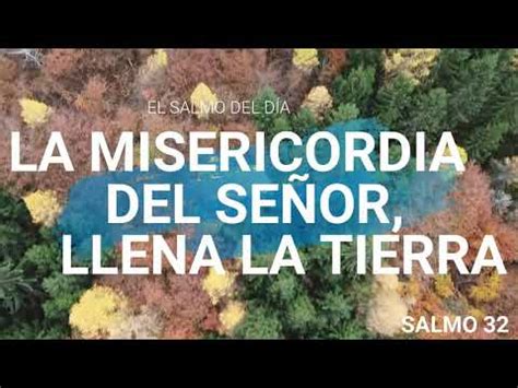 Salmo La Misericordia Del Se Or Llena La Tierra Agosto