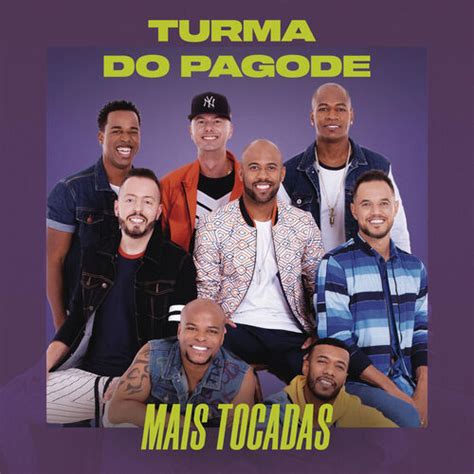 Turma do Pagode Turma do Pagode Mais Tocadas letras e músicas Deezer