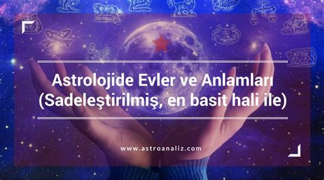 astrolojide evler ve anlamları