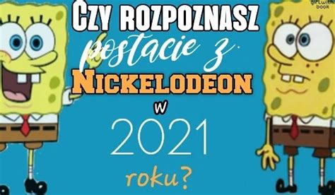 Czy Rozpoznasz Postacie Z Nickelodeon W 2021 Roku Samequizy