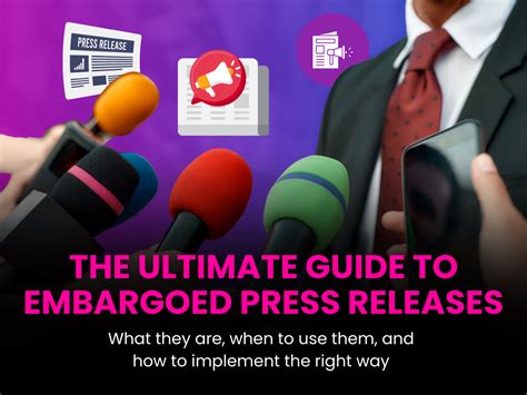 The Ultimate Guide to Using an Embargoed Press Release the Right Way ...