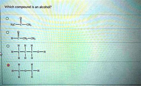 SOLVED: Which compound is an alcohol? CH3CH2OH