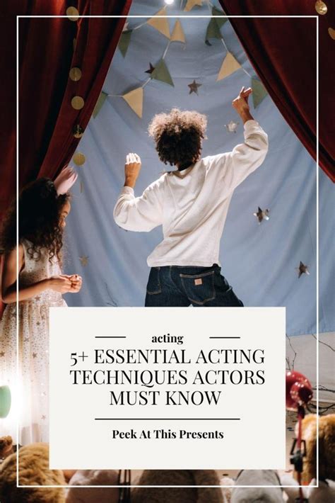 5+ Essential Acting Techniques Actors Must Know