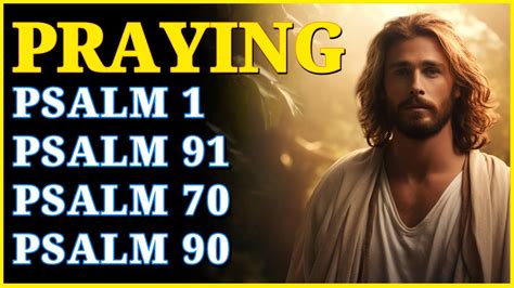 Praying Psalm Psalm Psalm And Psalm Listen To The Psalms