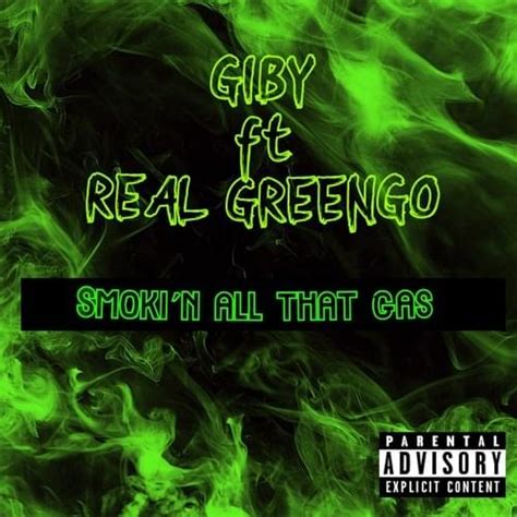 Gibyprod Smokin All That Gas Lyrics Genius Lyrics