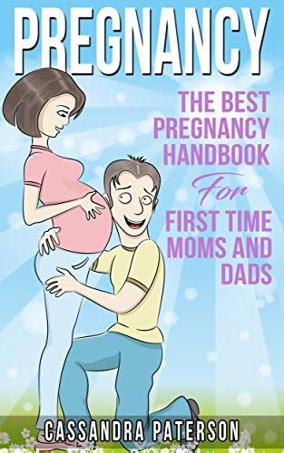 Pregnancy Pregnancy The Best Pregnancy Handbook For First Time Moms