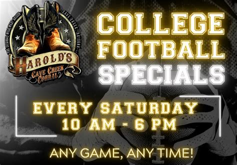 College Football Specials Harold S Cave Creek Corral