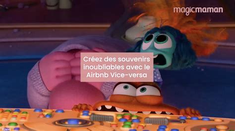 Cr Ez Des Souvenirs Inoubliables Avec Le Airbnb Vice Versa Vid O