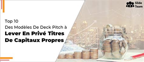 Les Meilleurs Mod Les De Pitch Deck Pour Lever Des Titres De Capital